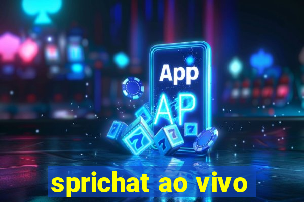 sprichat ao vivo